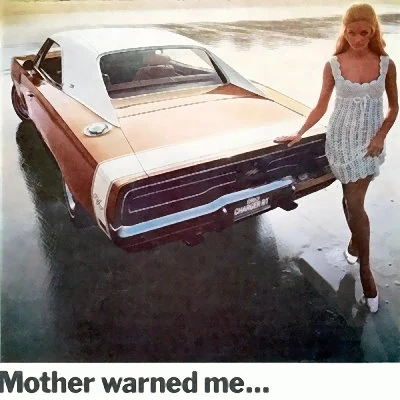 Dodge Charger advertisement with the text "Mother warned me there would be men like you driving cars like that...